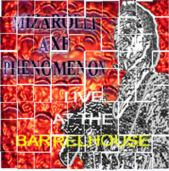 Live At The Barrelhouse (12 Tracks)