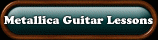 Metallica Guitar Lessons